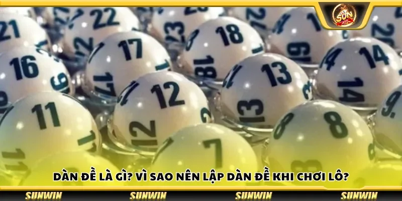 Dàn đề là gì? Vì sao nên lập dàn đề khi chơi lô?