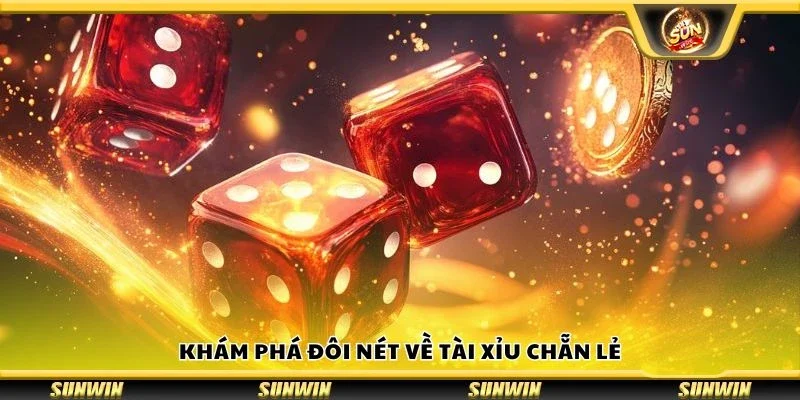 Khám phá đôi nét về tài xỉu chẵn lẻ