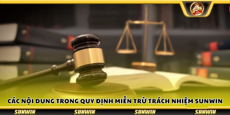 Nội dung trong quy định miễn trừ trách nhiệm Sunwin