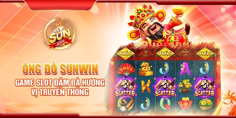Ông đồ Sunwin - Game slot đậm đà hương vị truyền thống