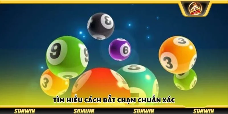 Tìm hiểu cách bắt chạm chuẩn xác