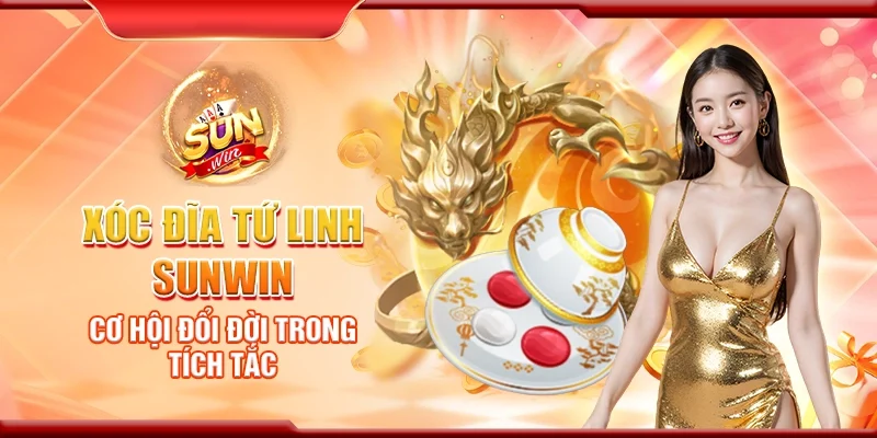 Sicbo tài phú Sunwin - Game may rủi đổi thưởng đỉnh cao